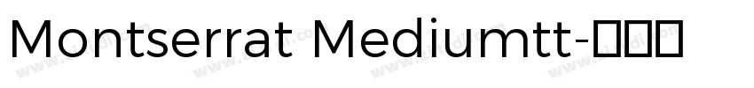Montserrat Mediumtt字体转换